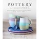 Kara Leigh Ford: Pottery For Beginners